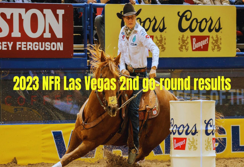 2023 NFR Las Vegas 2nd go-round results